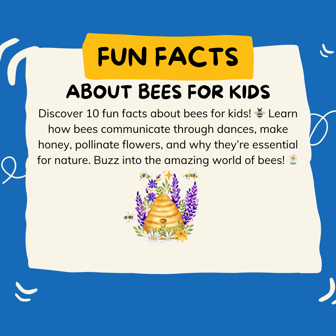 Fun Facts About Bees for Kids